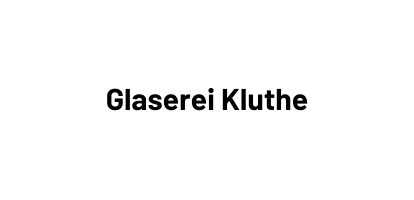 Glaserei Kluthe